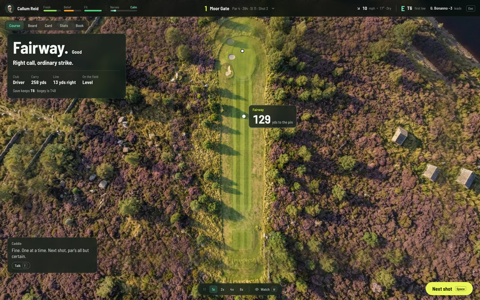 The drive's result at Moor Gate: the ball on the fairway 129 yards from the pin, a good drive and the right call, an ordinary strike with the driver for a carry of 258 yards and a line 13 yards right, level on the field, a par from here keeping him tied sixth and a bogey dropping him to tied 48th, the caddie saying one at a time and par is all but certain, and one yellow act reading Next shot.