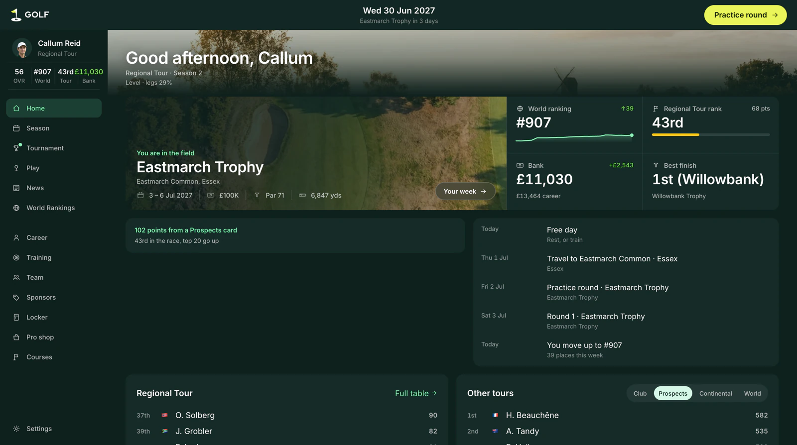 The career home screen in a second season: world ranking 907, 43rd on the Regional Tour, the bank balance, the Eastmarch Trophy next, the week ahead and the tour standings.